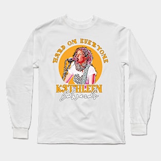 kathlen edwards - hard on everyone Long Sleeve T-Shirt